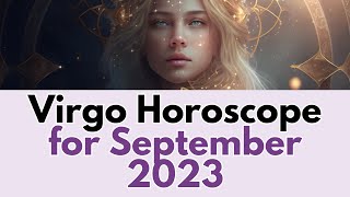 Virgo Horoscope for September 2023 Unlock Your Destiny [upl. by Shawn]