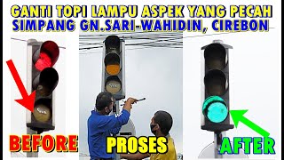 PERBAIKAN TRAFFIC LIGHT LAMPU LALU LINTAS DI PEREMPATAN GN SARI  WAHIDIN DISHUB KOTA CIREBON [upl. by Naji]