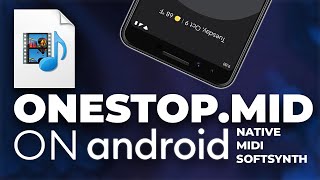 ONESTOPMID on Androids Native MIDI Soft Synth [upl. by Corinne]