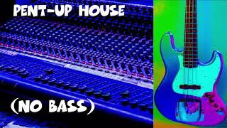 PentUp House Backing Track NO BASS [upl. by Rodman]