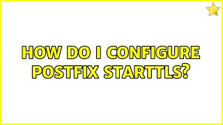 Ubuntu How do I configure postfix starttls [upl. by Nayrbo]