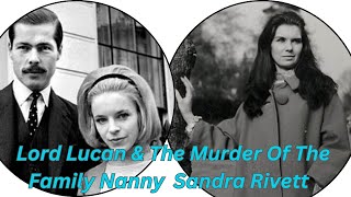 Lord Lucan Mystery amp BabySitter Murder [upl. by Zweig]