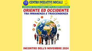 ORIENTE ED OCCIDENTE tra Immanente e Trascendente  primo incontro dell8 novembre 2024 [upl. by January84]