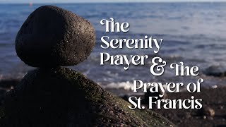 The Serenity Prayer amp The Prayer of St Francis  2 Minute Recovery Meditation [upl. by Gettings]