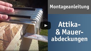 Attika und Mauerabdeckungen – Montageanleitung [upl. by Eolhc]