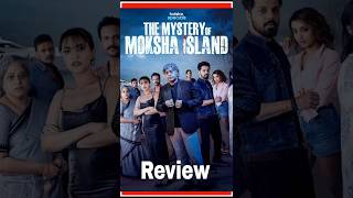 The mystery of moksha island review  Filmycola [upl. by Edahs814]