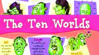 The Ten Life States in Nichiren Buddhism  Ten Worlds Explained [upl. by Erdreid]