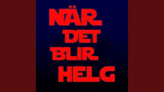 När det blir helg [upl. by Howell]