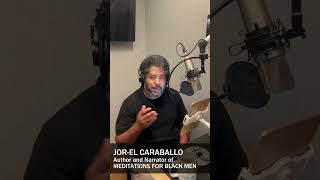 JorEl Caraballo on mental health and MEDITATIONS FOR BLACK MEN [upl. by Nylaj]