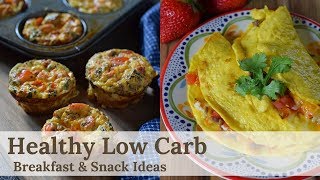 Low Carb Breakfast and Snack Ideas [upl. by Alodi302]