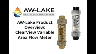 AWLake Product Overview ClearView Variable Area Flow Meter [upl. by Jarietta825]