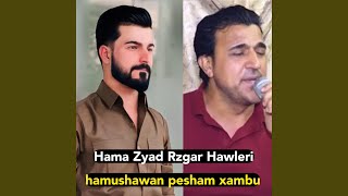 Hama Zyad U Rzgar Hawleri [upl. by Aihsined]