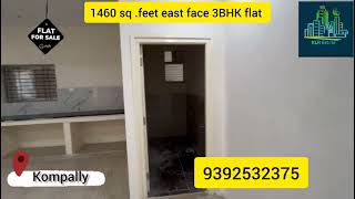 New sale  kompally 1460sqft East face 3BHK flat 3bhkflat flatforsale kompally hyderabadflats [upl. by Hagep699]