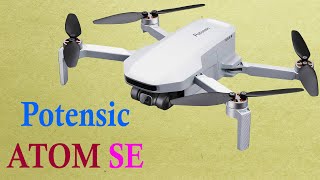 Potensic ATOM SE Drone Camera  Best Features amp Battery Life [upl. by Rihat570]