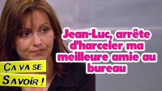 Arrête dharceler ma meilleure amie au bureau  Ça va se savoir [upl. by Sheaff]