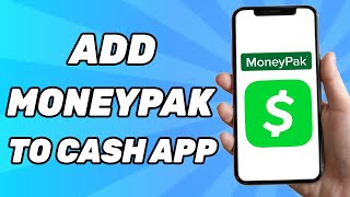 How to Add Moneypak to Cash App [upl. by Pia741]