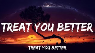 Shawn Mendes  Treat You Better Lyrics  Adele Ed Sheeran Lvly [upl. by Riancho]