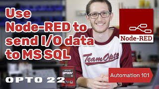 Use NodeRED to Send IO Data to MS SQL [upl. by Eon290]