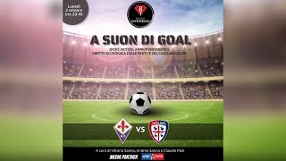 🔴🔵 ASCOLTA LA DIRETTA DI Fiorentina  Cagliari  A Suon di Gol  Radio Super Sound [upl. by Colis]