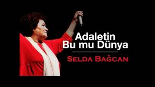 Selda Bağcan Adaletin Bu mu Dünya [upl. by Evered]