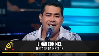 Limão com Mel  Metade da Metade  Acústico in Concert [upl. by Onfre462]