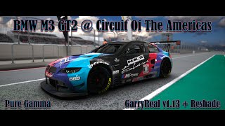 BMW M3 GT2  Circuit Of The Americas GarryReal  Reshade [upl. by Auoh]