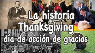 La historia del Thanksgiving day o día de Acción de Gracias [upl. by Wheeler]