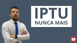 IPTU nunca mais Decisão sobre o Tema 1134 do STJ [upl. by Yrem863]