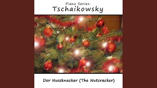 Der Nussknacker The Nutcracker  Op 71 II Pas De Deux A Intrada [upl. by Hanima208]