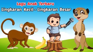 Lagu Anak ❤ Lingkaran Kecil Lingkaran Besar  Kalau Kau Suka Hati Dan Yang Lainnya ❤ Lagu Anak Anak [upl. by Ecylla]