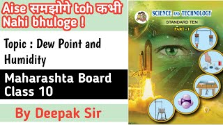 🔴Dew Point and Humidity Class 10  Maharashtra State Board  Halwa Physics [upl. by Akemal]