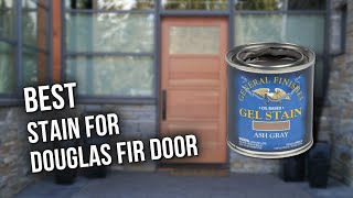 Best Stain For Douglas Fir Door — Shining Doors Everyday [upl. by Eenat]