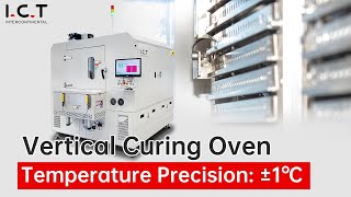 ICT Vertical Curing Oven Advanced Technology for PCB Assembly Processing [upl. by Anoli]