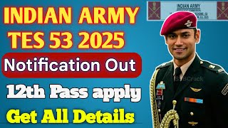 Big Update🔥Indiam Army TES 53 Notification Out😳  Indian army job vacancy [upl. by Aidualc]