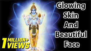 Mantra For Glowing Skin And Beautiful Face l Shree Vishnu Mantra l श्री विष्णु मंत्र [upl. by Brainard]