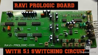 RAVI 51 PROLOGIC BOARD WITH 51 SWITCH  stereo control only for master control [upl. by Haliehs728]