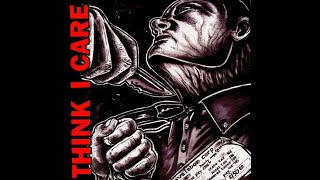 THINK I CARE ST lp 2003 [upl. by Yregerg359]