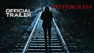 Peppergrass  Official Trailer  HD  2021  Thriller [upl. by Yvehc]