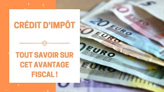 Crédit dimpôt  Tout savoir sur cet avantage fiscal  Définition et grands principes [upl. by Kalb470]