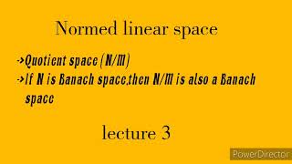 Quotient spacebanach space  normed linear space lecture 3 [upl. by Odnarb361]