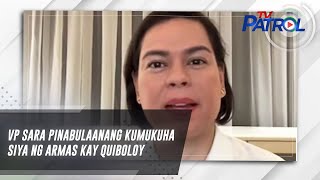 VP Sara pinabulaanang kumukuha siya ng armas kay Quiboloy  TV Patrol [upl. by Netnerb]