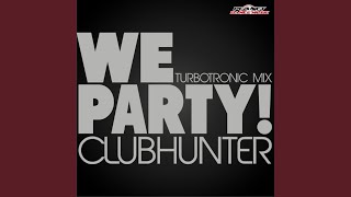 We Party Turbotronic Mix [upl. by Hilleary]