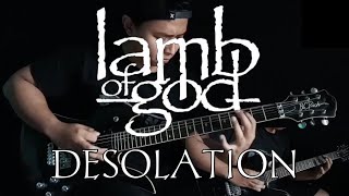 Lamb of God  Desolation  Guitar Cover  Full Playthrough [upl. by Chilt455]