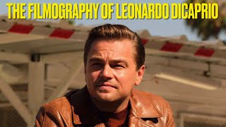 The Filmography of Leonardo DiCaprio [upl. by Nnylarak]