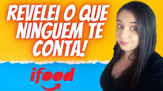 TUDO QUE VOCÊ PRECISA SABER SOBRE O IFOOD  COMO FUNCIONA [upl. by Yseulte]