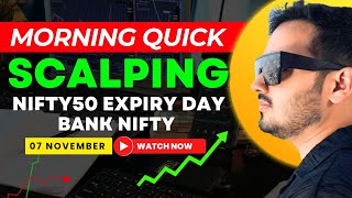 Intraday Trading  Nifty50 Expiry Scalping  7 Nov  Option Buying [upl. by Ahsinahs]