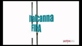 ITALCANNA FIRA [upl. by Adnoraj]