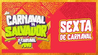 AO VIVO Transmissão do Carnaval da Salvador 2024 Sexta 09022024  Salvador FM [upl. by Farrell994]