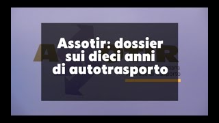 Convegno Assotir presentato studio su 10 anni di attività dellAutotrasporto [upl. by Deana405]