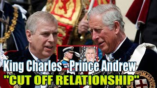 King Charles officially cuts off Prince Andrew marking new low in brothers relationship [upl. by Nawak915]